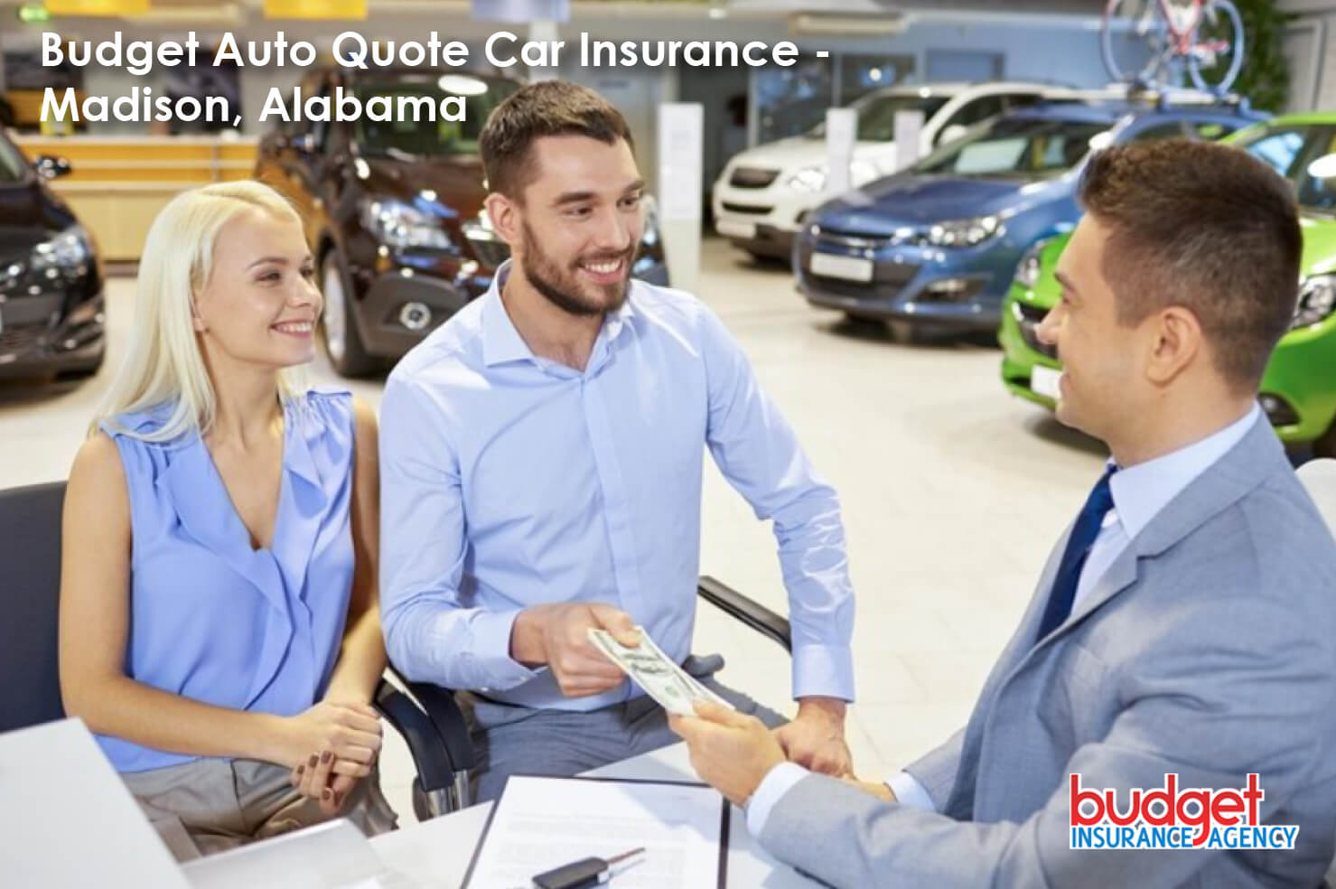 Budget Auto Quote Car Insurance - Madison, Alabama
